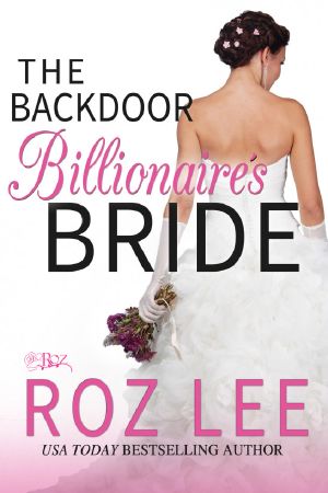 [Billionaire Brides 01] • The Backdoor Billionaire's Bride